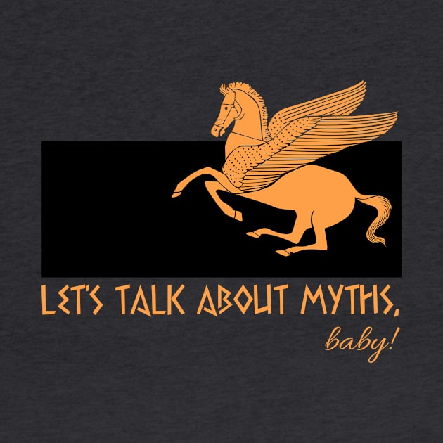 Pegasus by Let's Talk About Myths, Baby! Merch